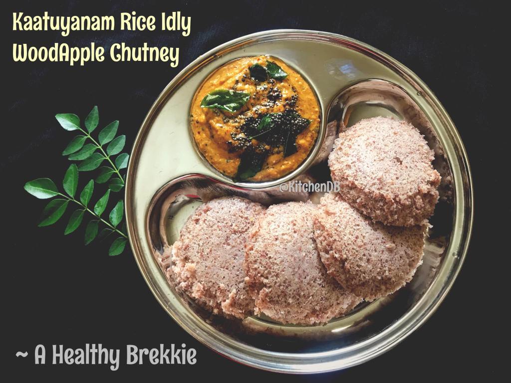 Served with Healthy Kaatuyanam Rice Idlies