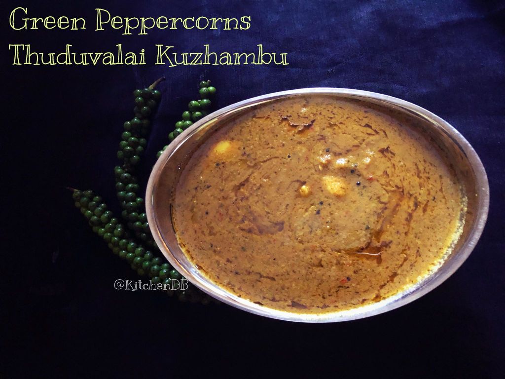 Green Peppercorns Thuduvalai Kuzhambu