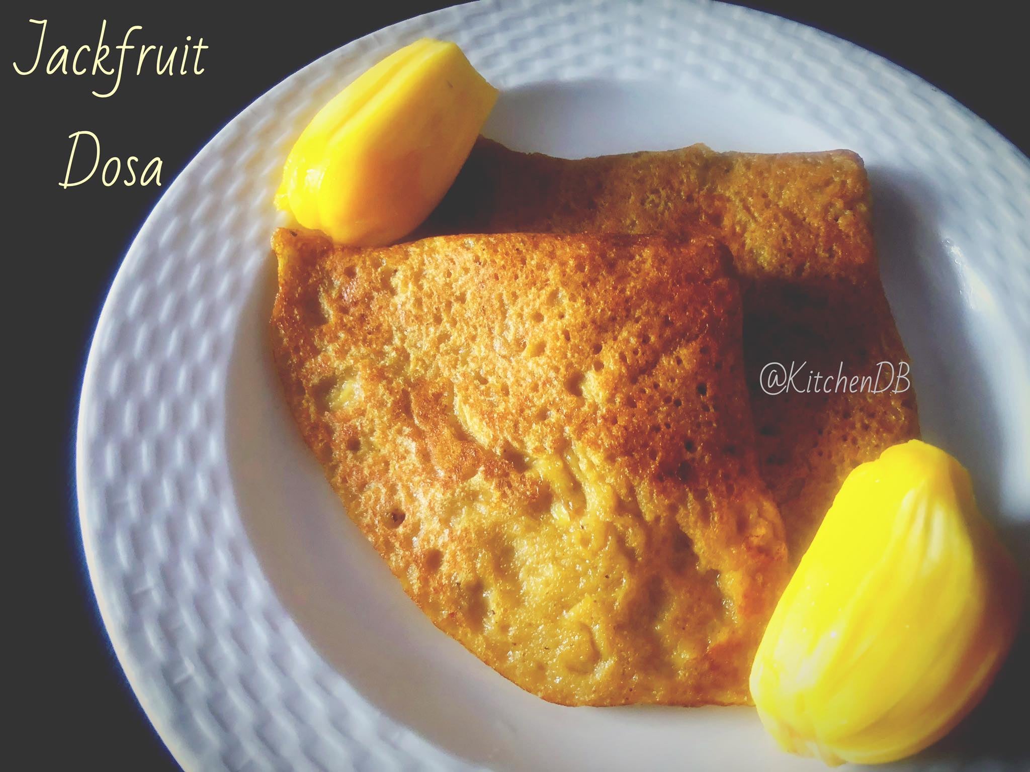 Jackfruit Dosa – KitchenDB – My Passion for Healthy Cooking